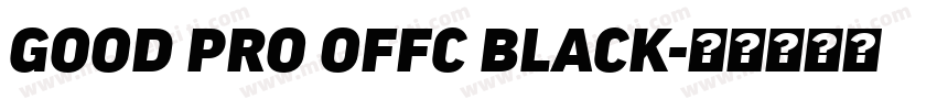 GOOD PRO OFFC BLACK字体转换